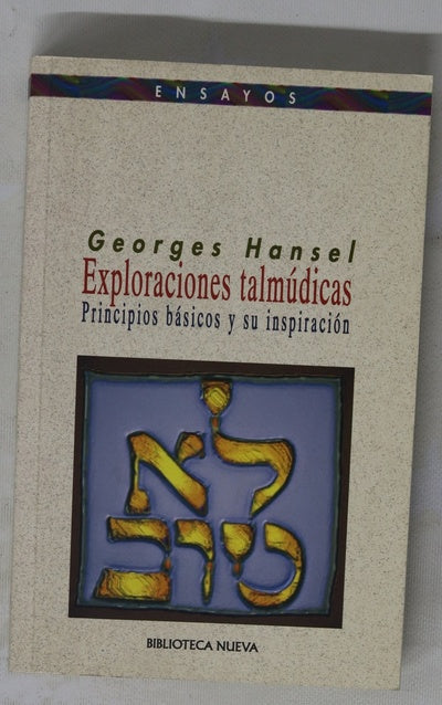 Exploraciones talmúdicas principios básicos y su inspiración