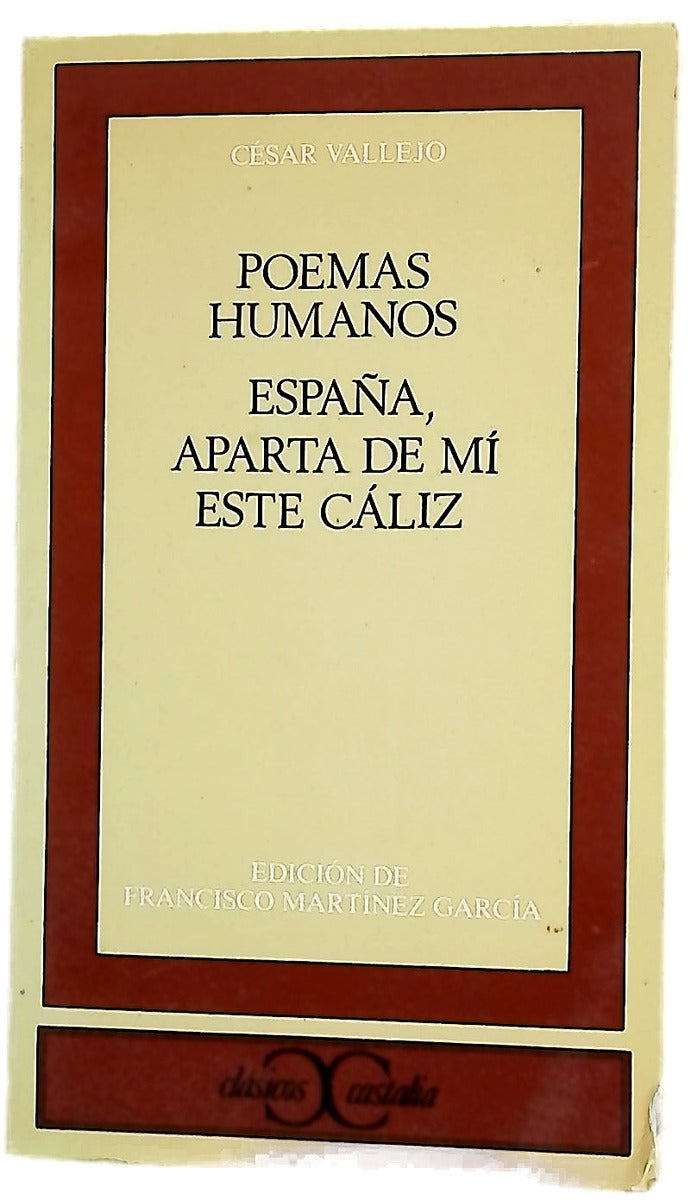 Poemas humanos España, aparta de mí este cáliz