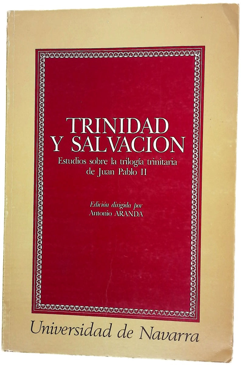 Trinidad y salvación estudios sobre la trilogía trinitaria de Juan Pablo II