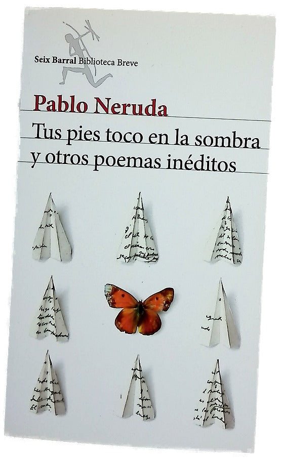 Tus pies toco en la sombra y otros poemas inéditos