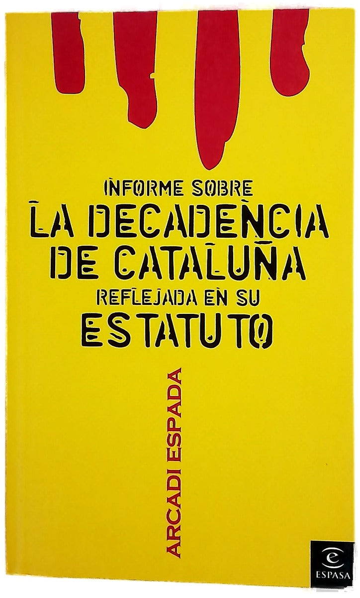 Informe sobre la decadencia de Cataluña reflejada en su Estatuto