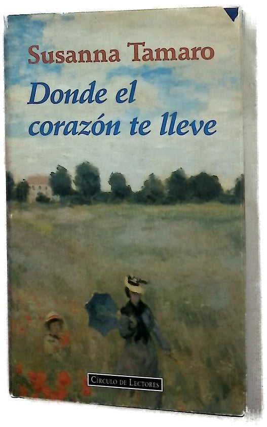 Donde el corazón te lleve