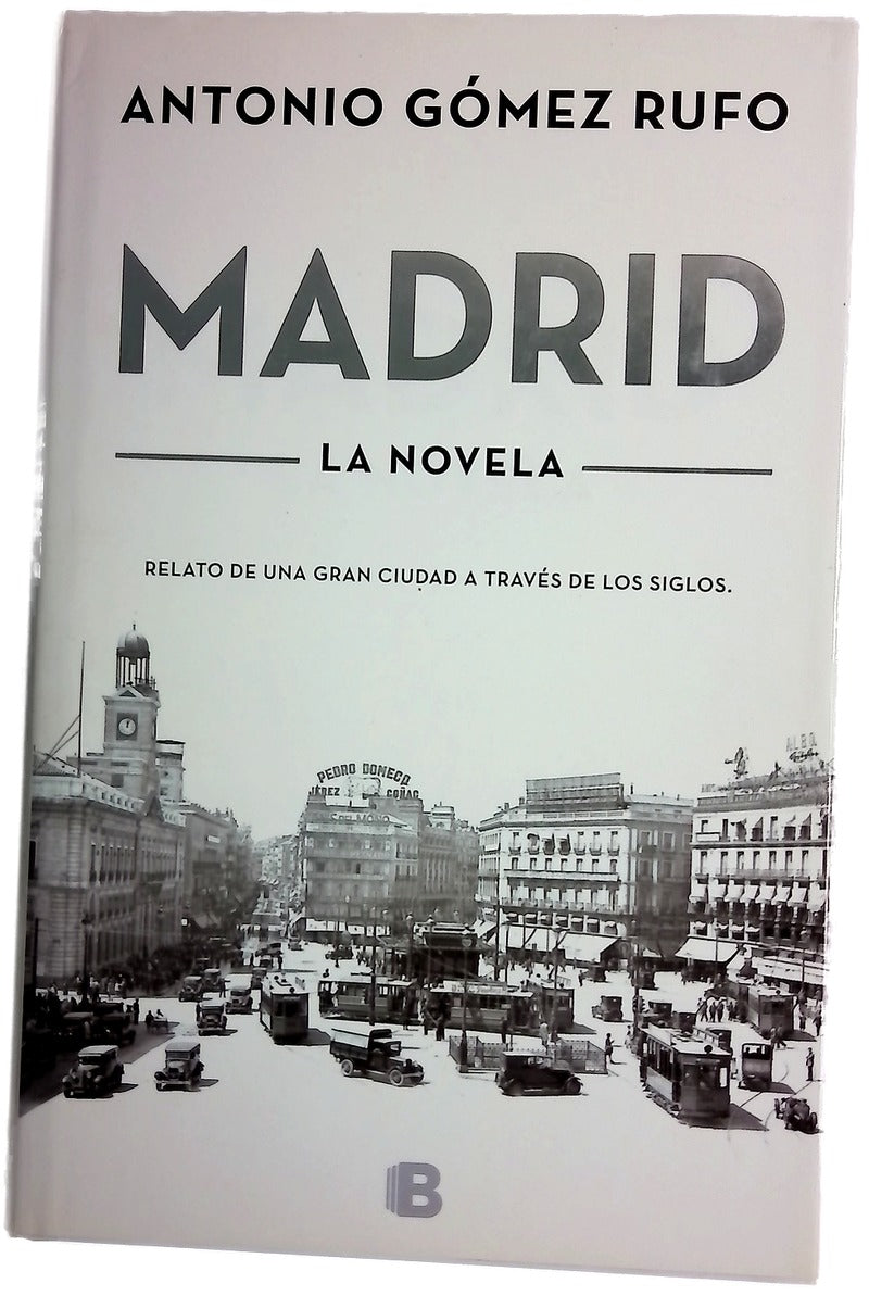 Madrid : la novela