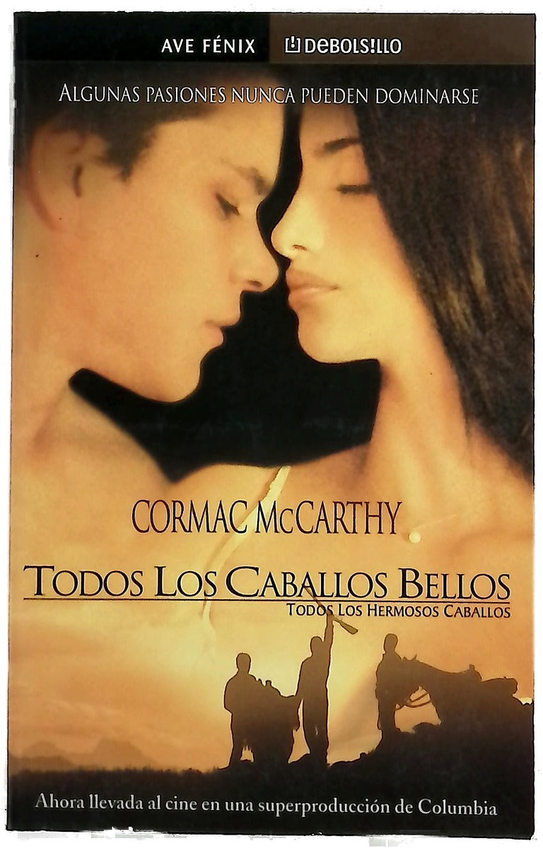 Todos los caballos bellos : (Todos los hermosos caballos)