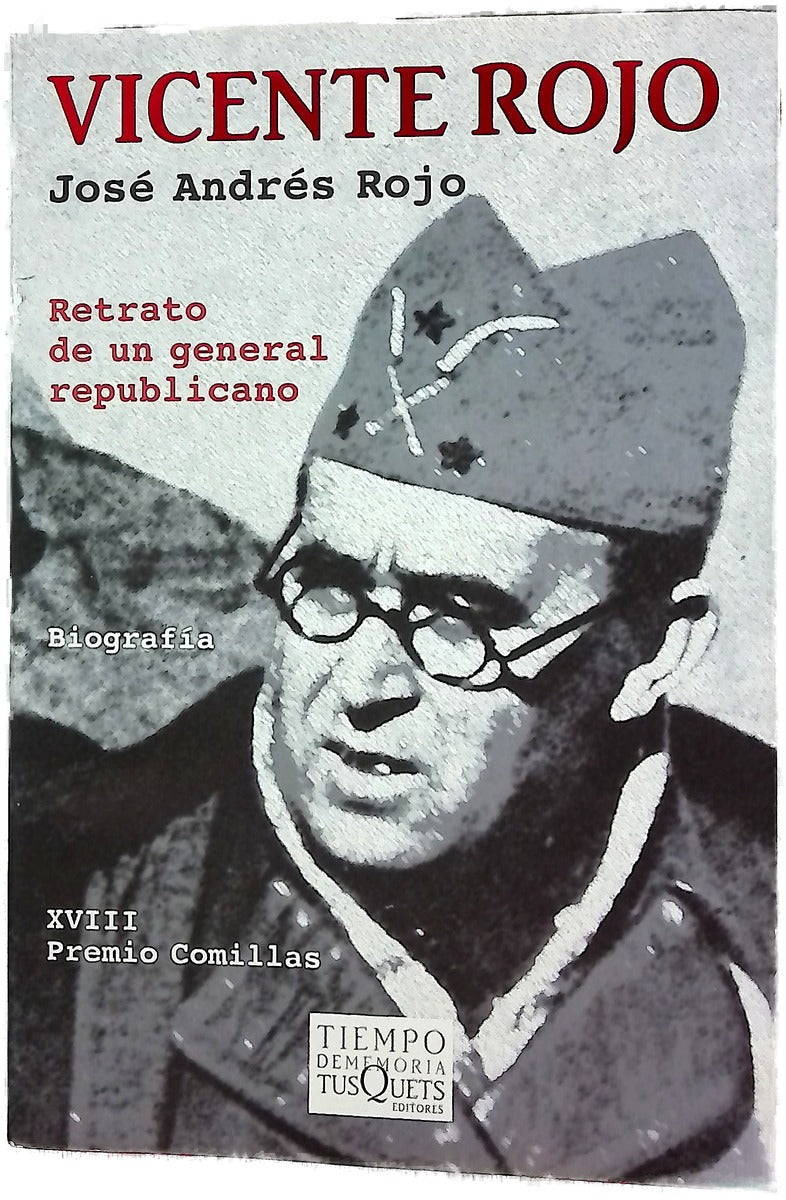Vicente Rojo retrato de un general republicano