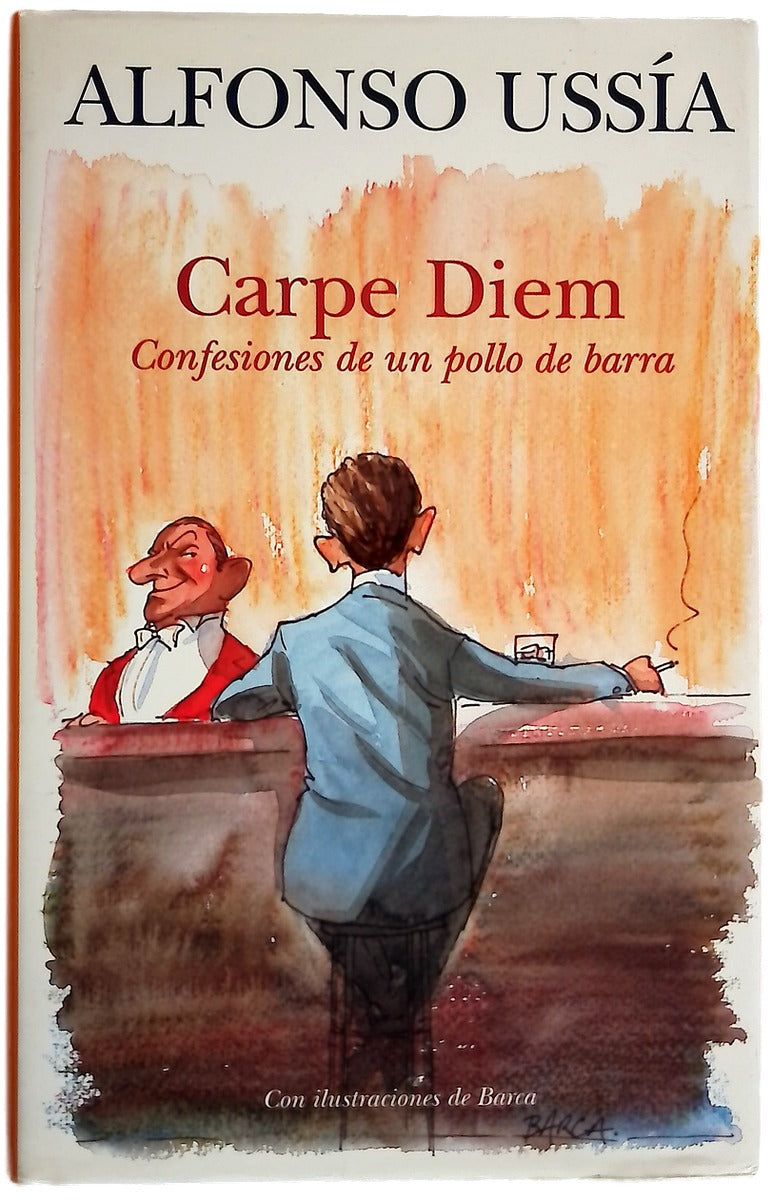 Carpe Diem (Confesions de un Pollo de Barra)