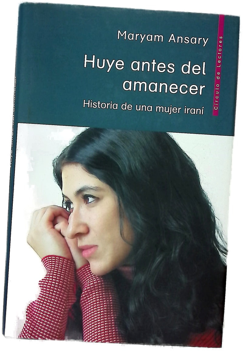 Huye antes del amanecer historia de una mujer iraní