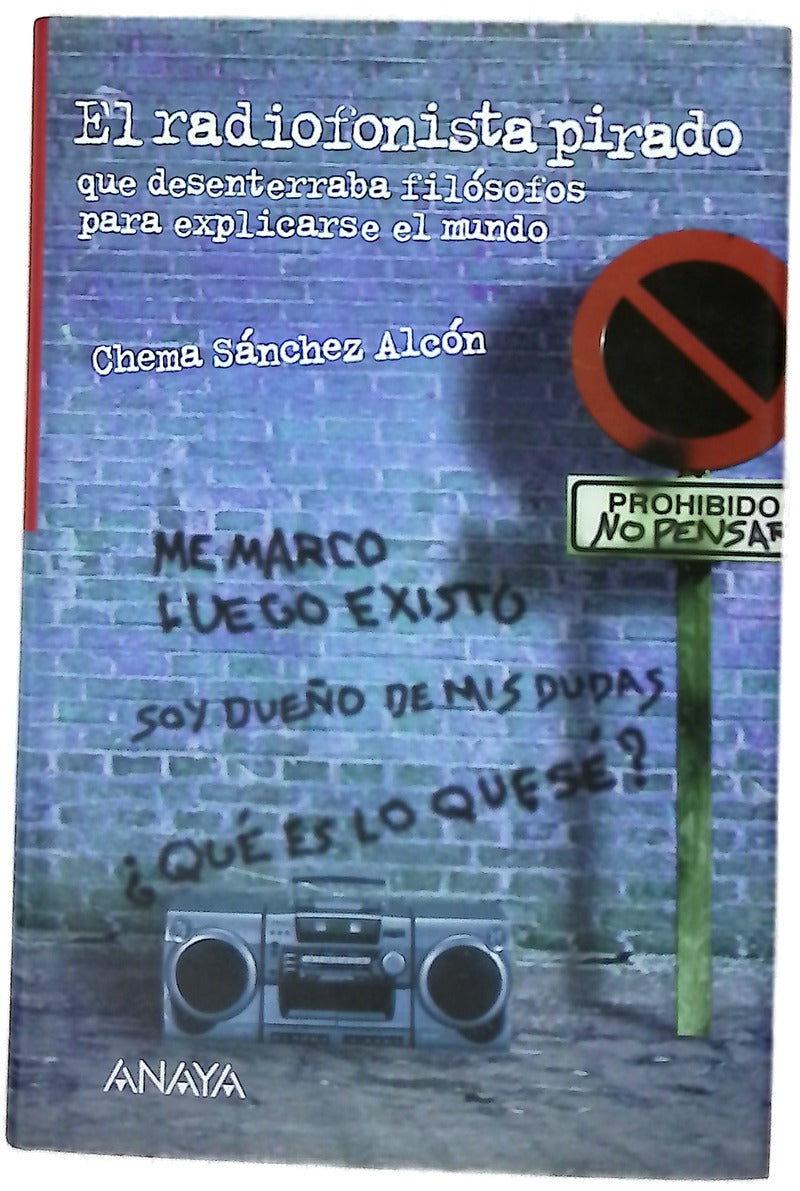 El radiofonista pirado que desenterraba filósofos para explicarse el mundo
