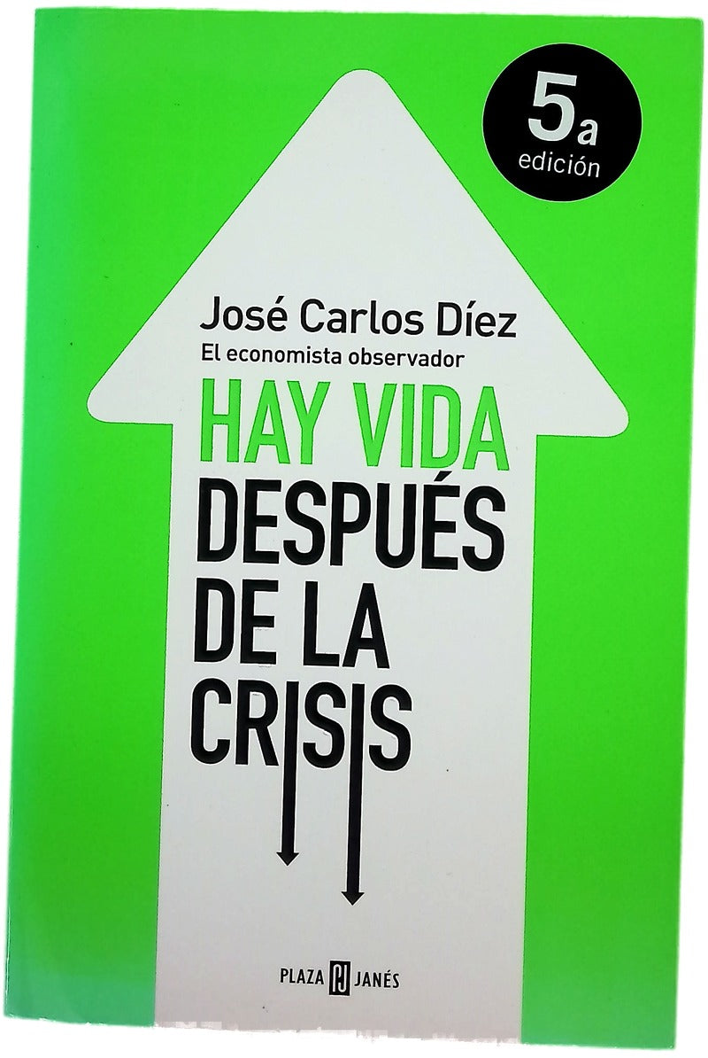 Hay vida después de la crisis