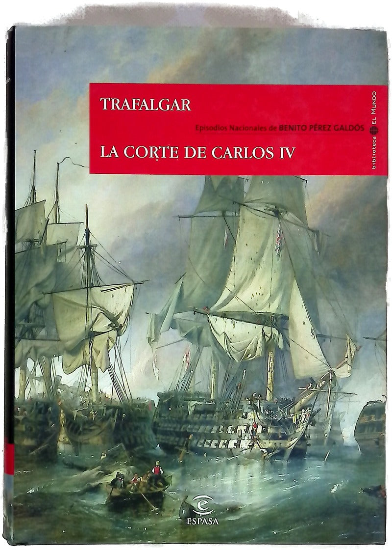 Trafalgar La corte de Carlos IV