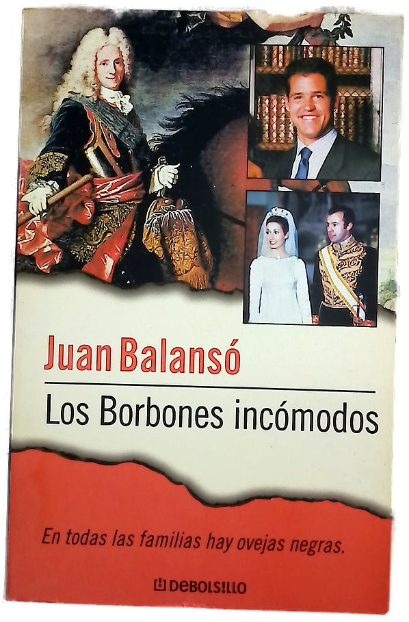 Los Borbones incómodos