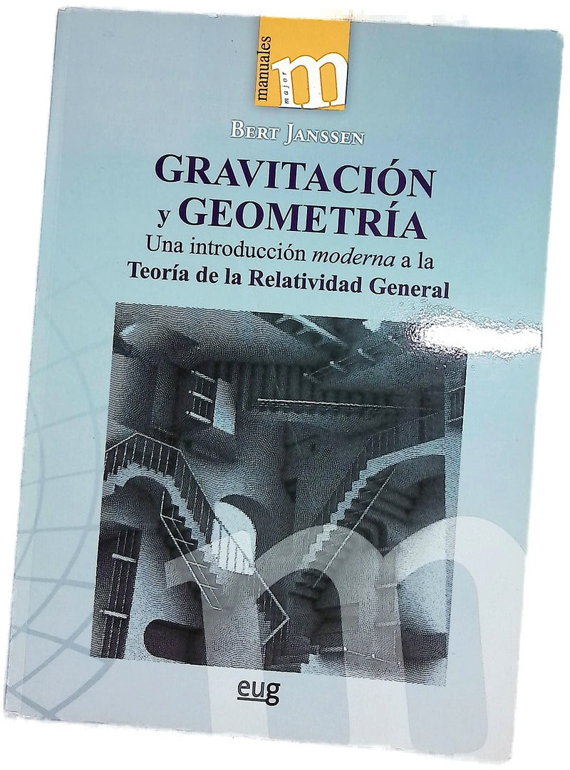 Gravitación y geometría : una introducción moderna a la Teoría de la Relatividad General