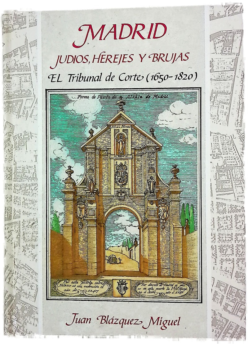 Madrid--judíos, herejes y brujas