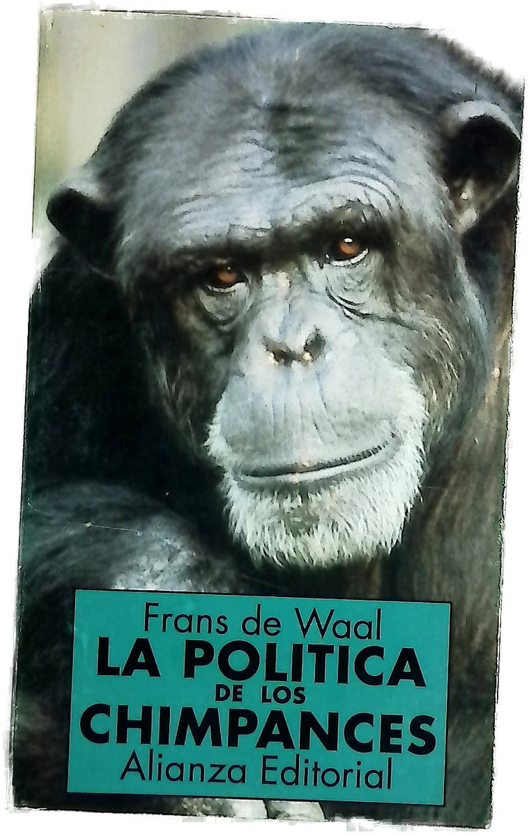 La política de los chimpancés : el poder y el sexo entre los simios