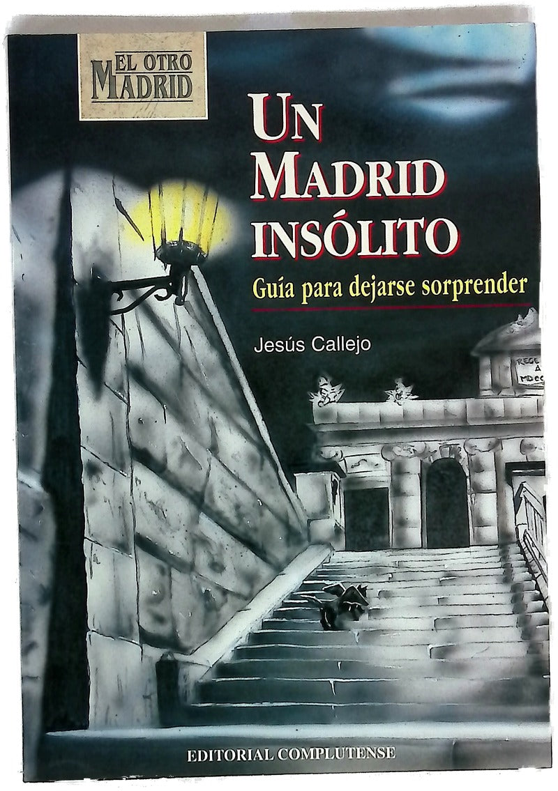 Un Madrid insólito (guía para dejarse sorprender)