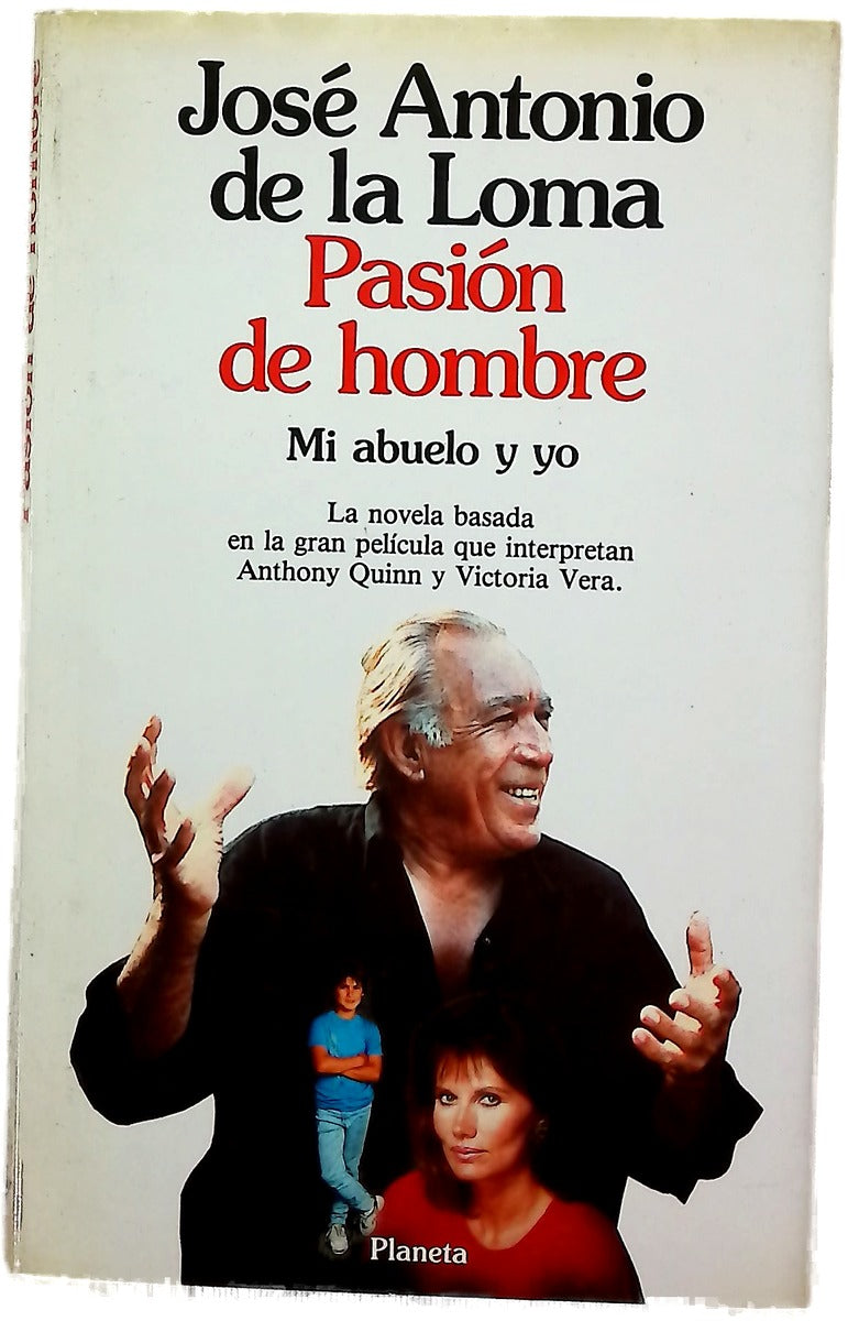 Pasión de hombre mi abuelo y yo