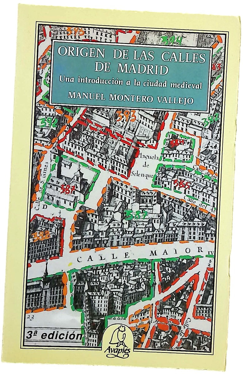 Origen de las calles de Madrid una introducción a la ciudad medieval