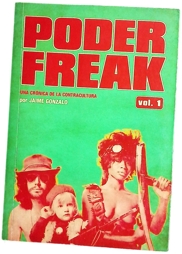 Poder freak : una crónica de la contracultura