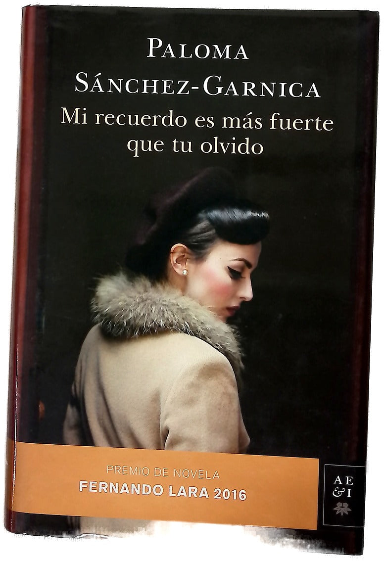 Mi recuerdo es más fuerte que tu olvido
