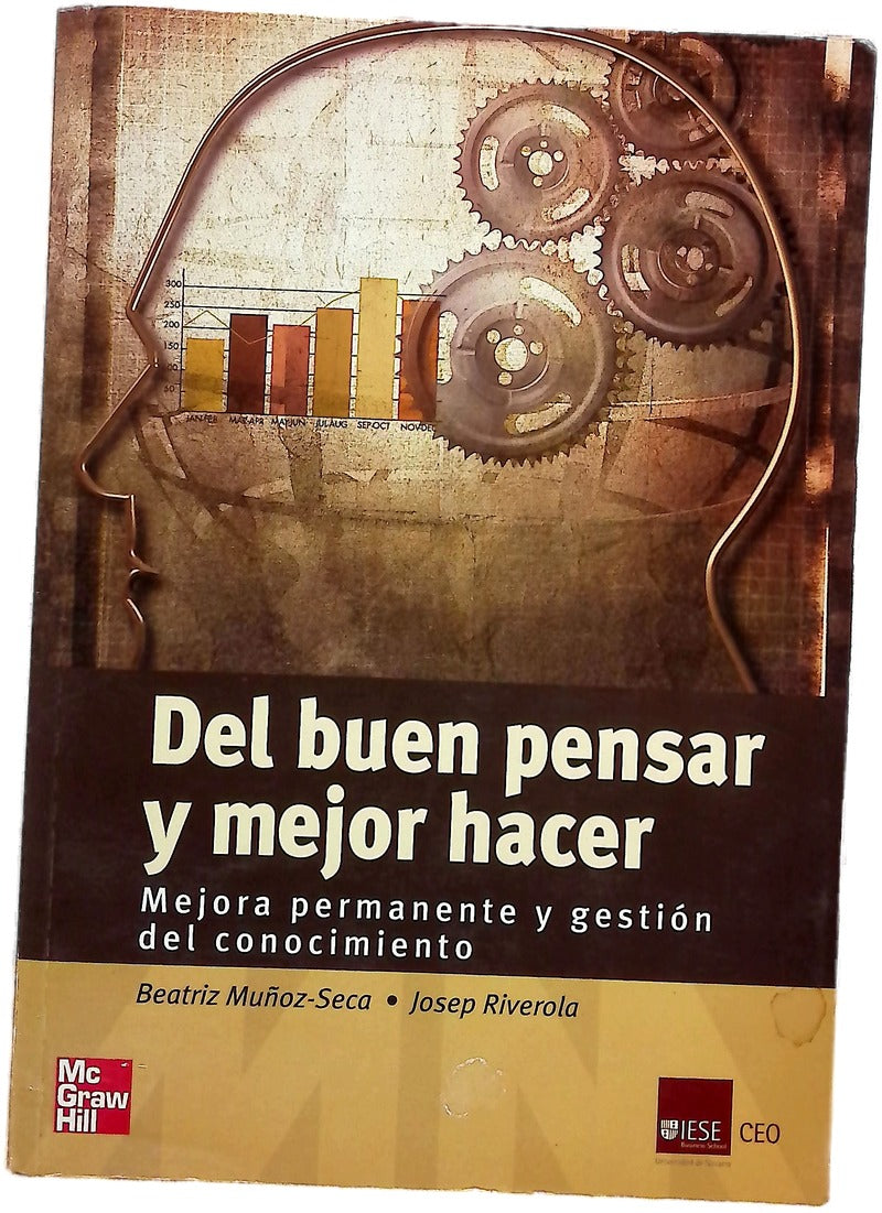 Del buen pensar y mejor hacer mejora permanente y gestión del conocimiento