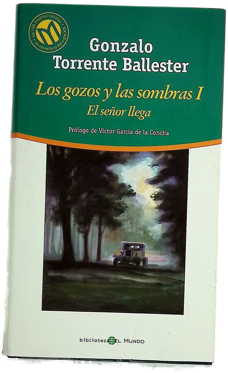 Los gozos y las sombras I. el señor llega