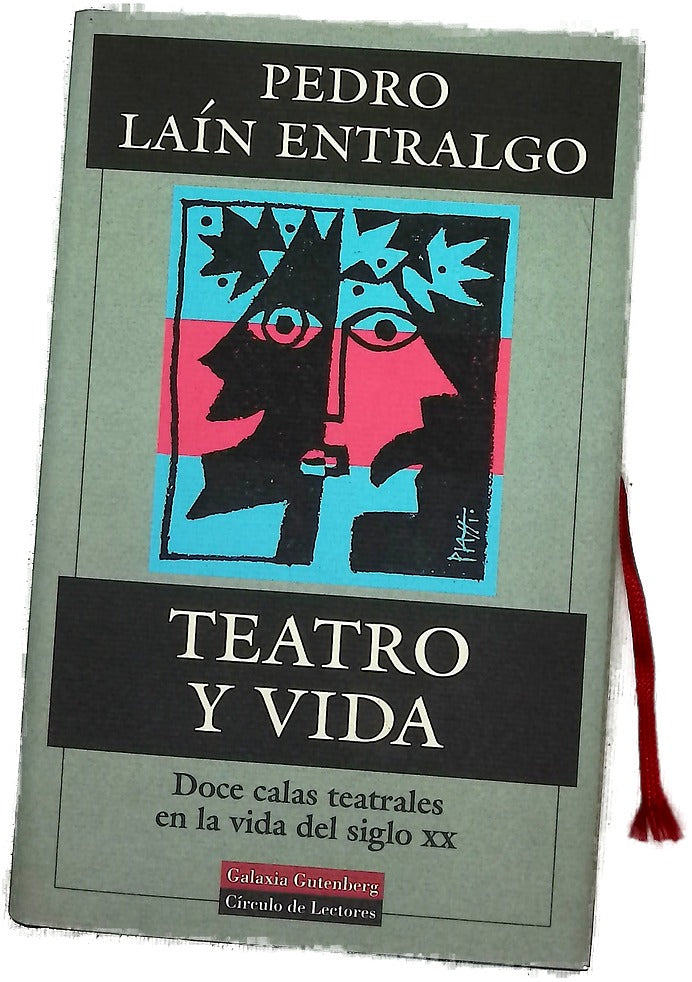 Teatro y vida doce calas teatrales en la vida del siglo XX