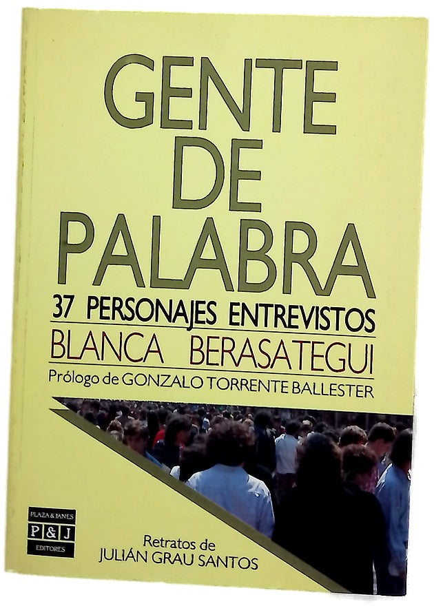 Gente de palabra 37 personajes entrevistos