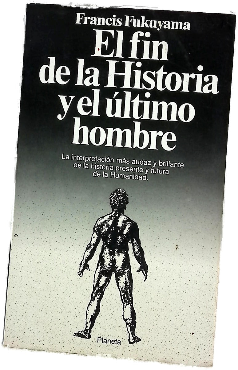 El fin de la historia y el último hombre