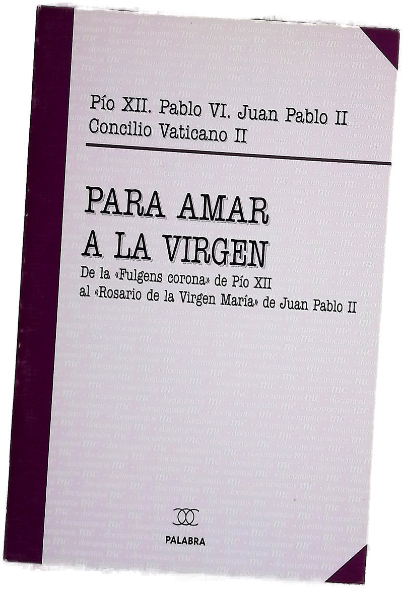 Para amar a la Virgen
