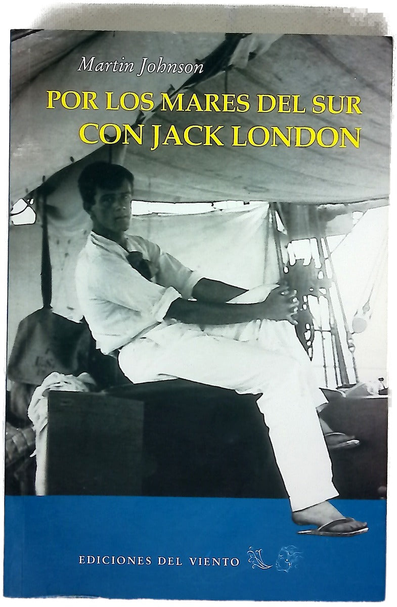 Por los Mares del Sur con Jack London