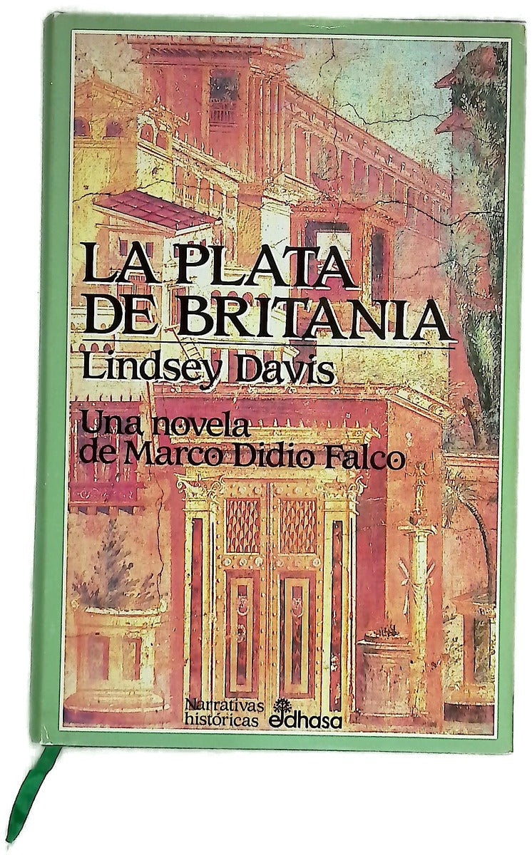 La plata de Britania la I novela de Marco Didio Falco