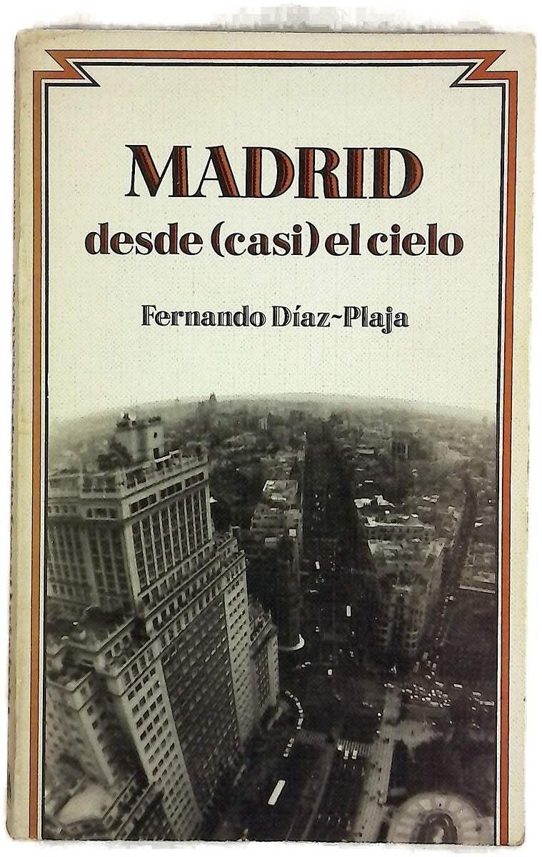 Madrid desde (casi) el cielo