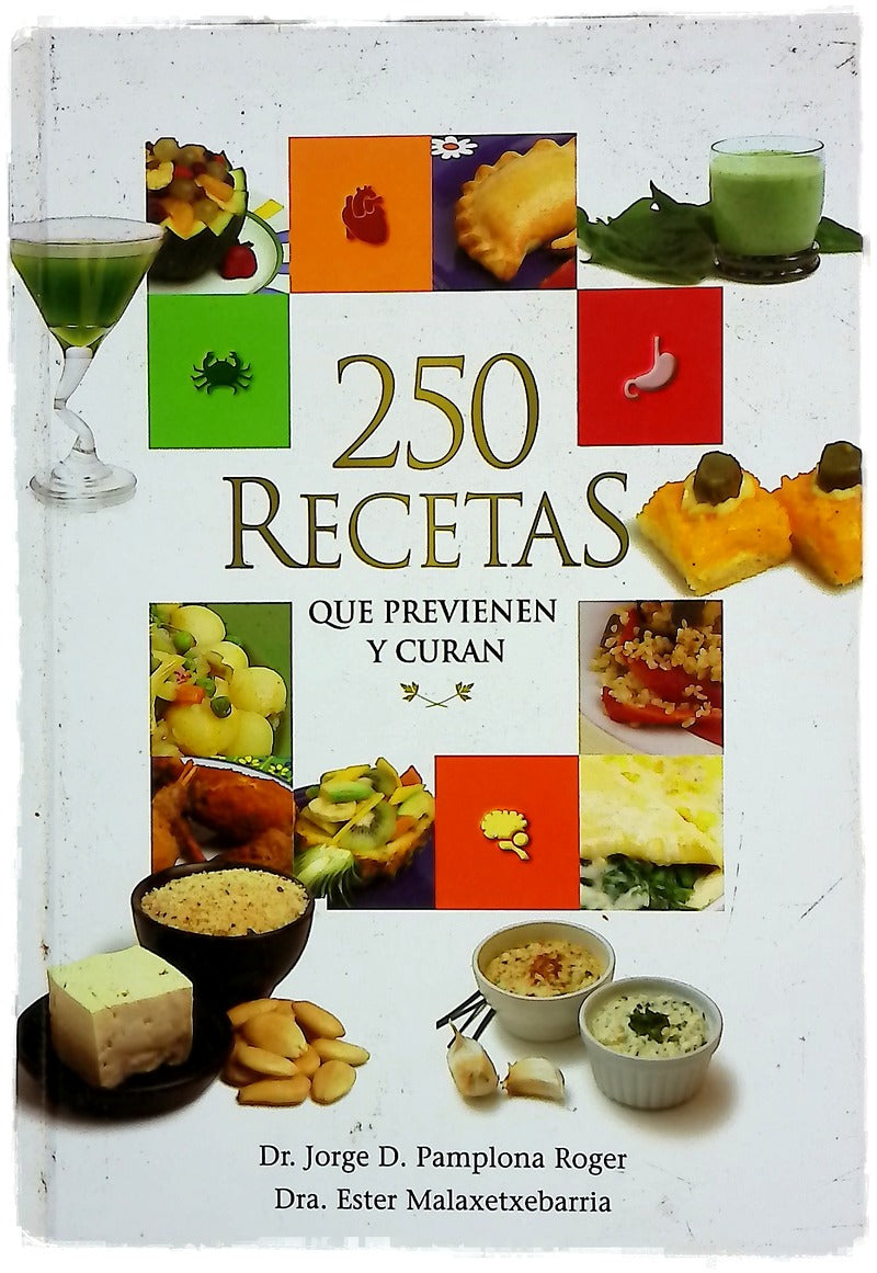 250 recetas que previenen y curan