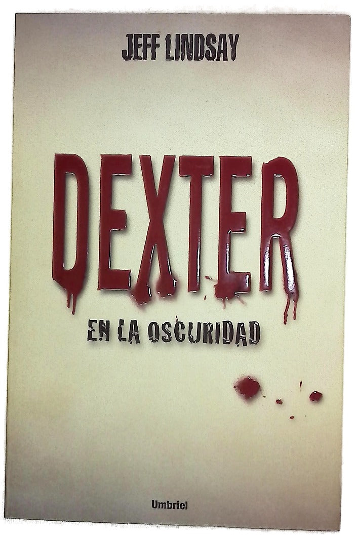 Dexter en la oscuridad