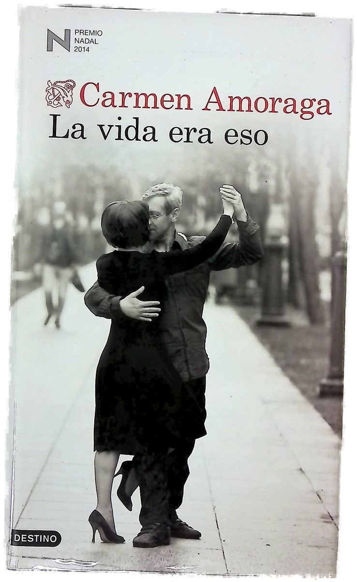 La vida era eso