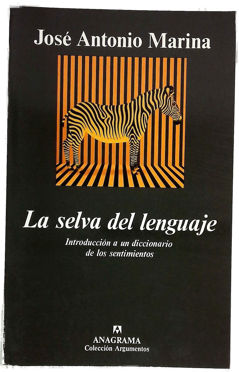 La selva del lenguaje introducción a un diccionario de los sentimientos