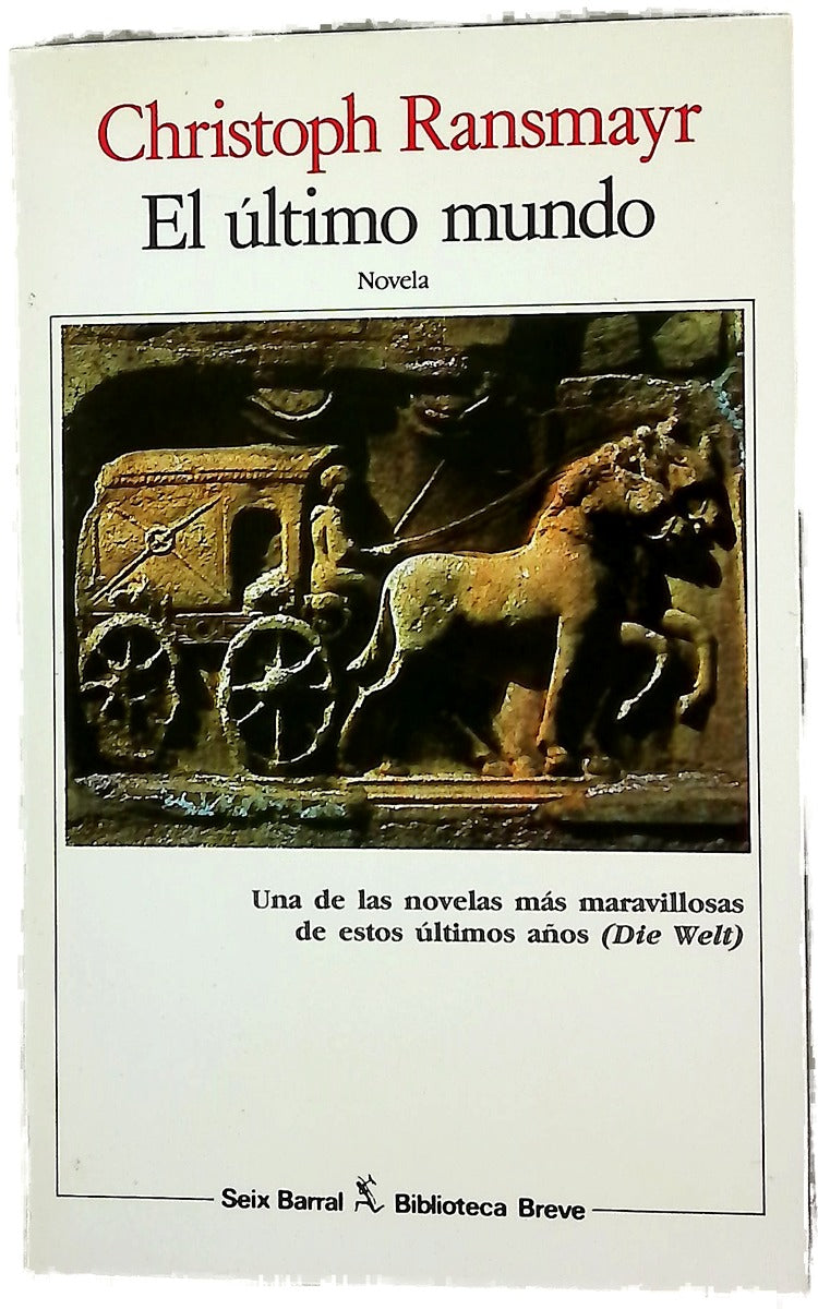 El último mundo novela : con un reparto ovidiano