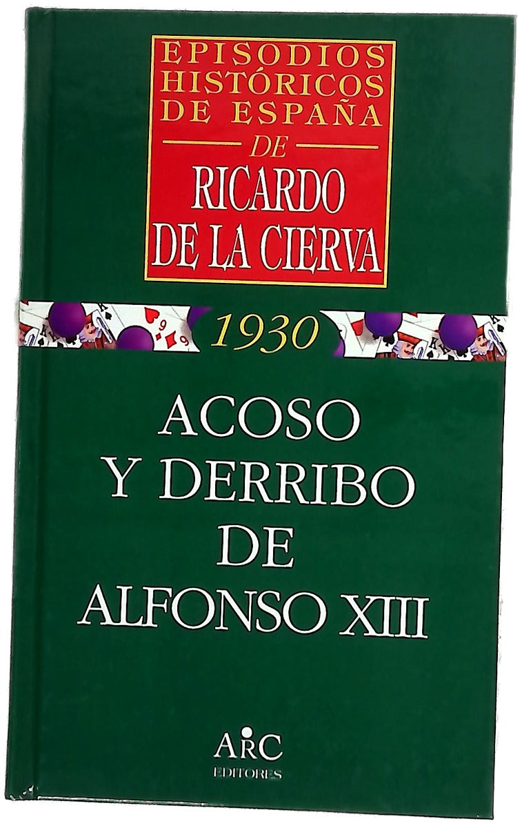 Acoso y derribo de Alfonso XIII