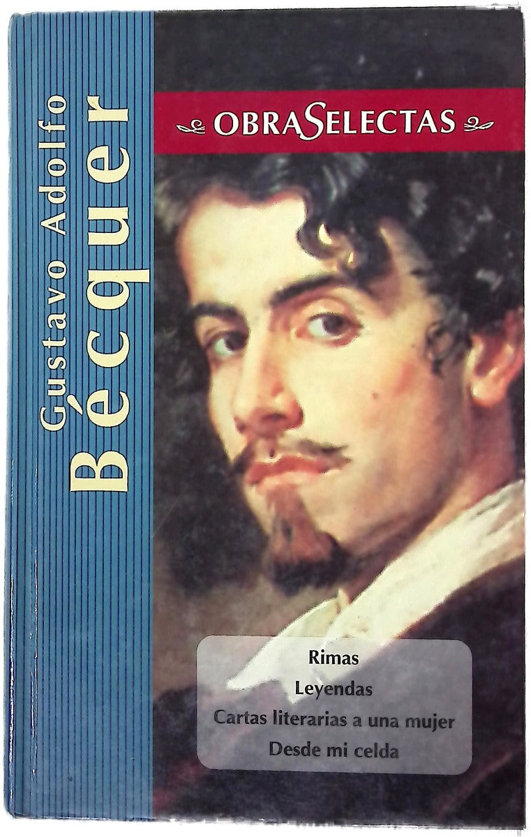 Rimas ; Leyendas ; Cartas literarias a una mujer ...