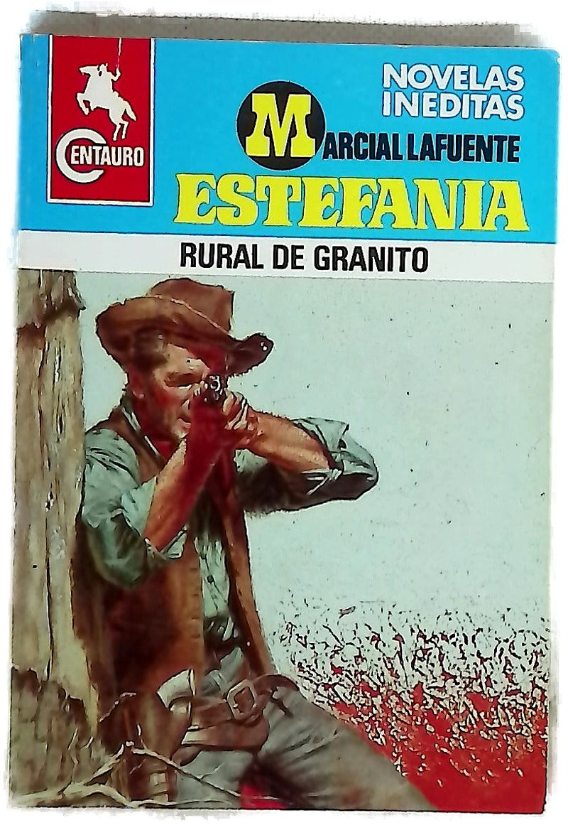 Novelas del Oeste. Rural de granito
