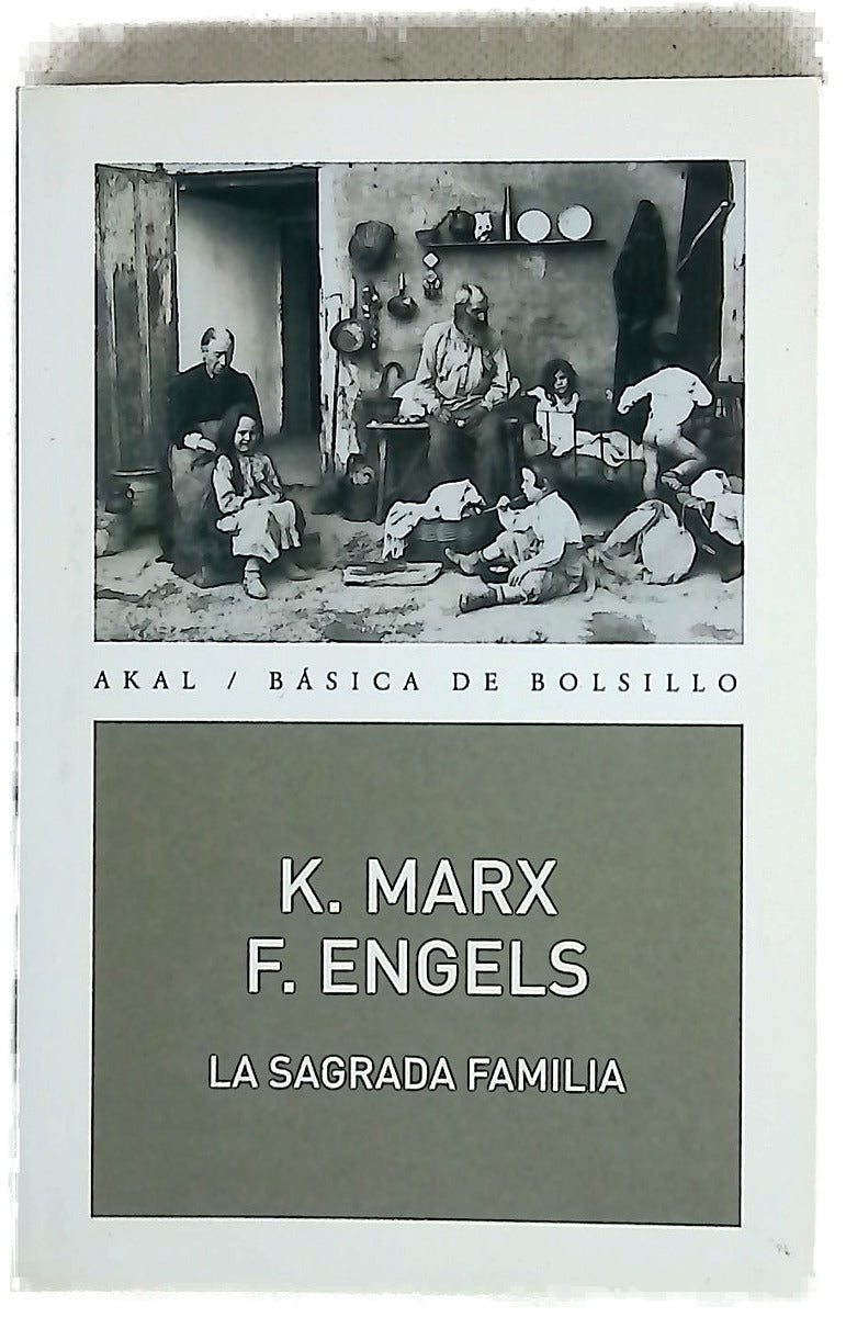La Sagrada Familia, o Crítica de la crítica crítica contra Bruno Bauer y consortes