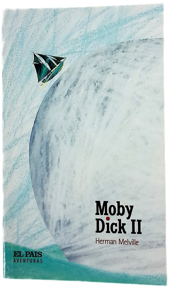 Moby Dick (Tomo II) (Spanish Edition)