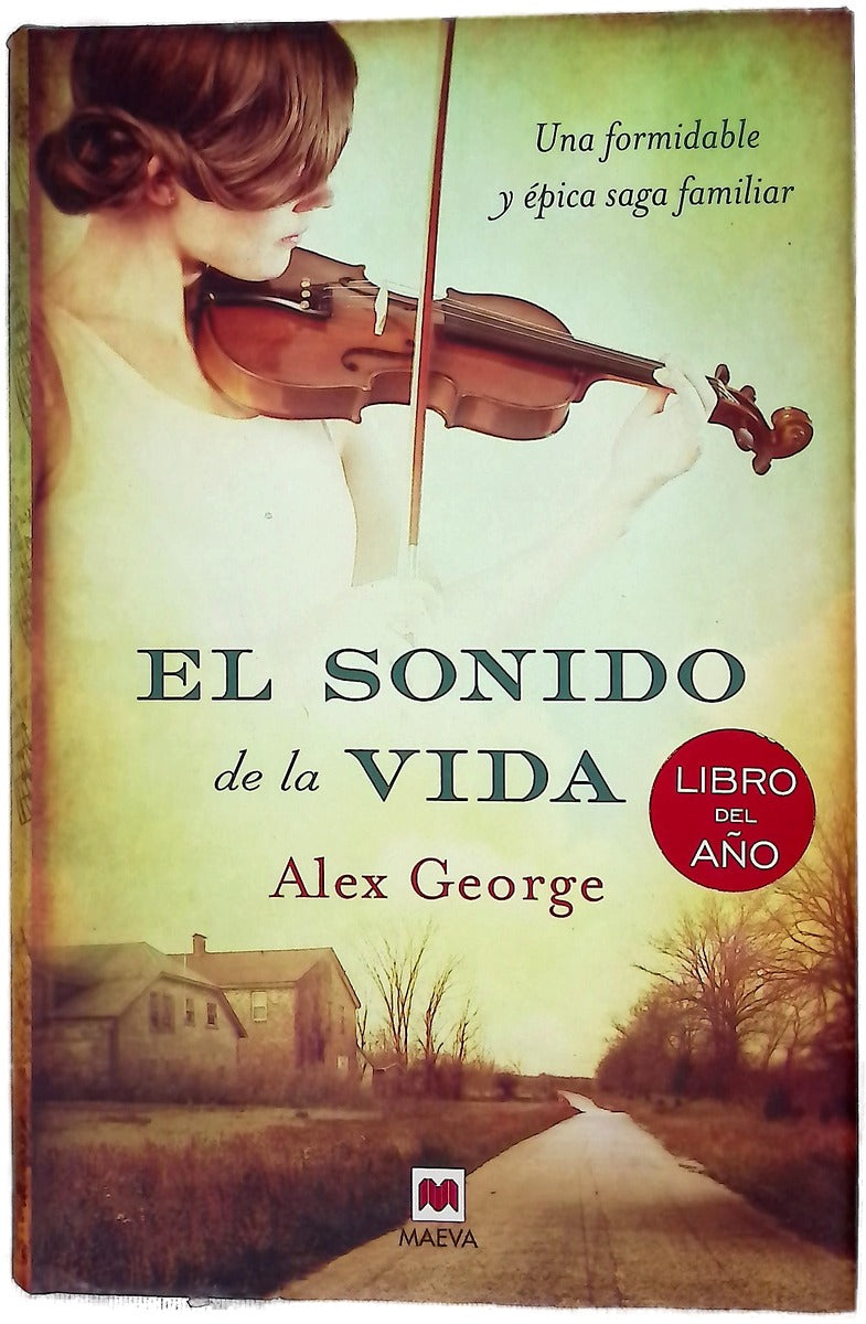 El sonido de la vida : una formidable y épica saga familiar