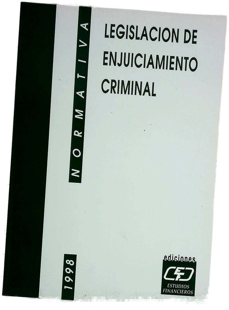 Legislación de enjuiciamiento criminal actualizada a 1 de enero de 1998