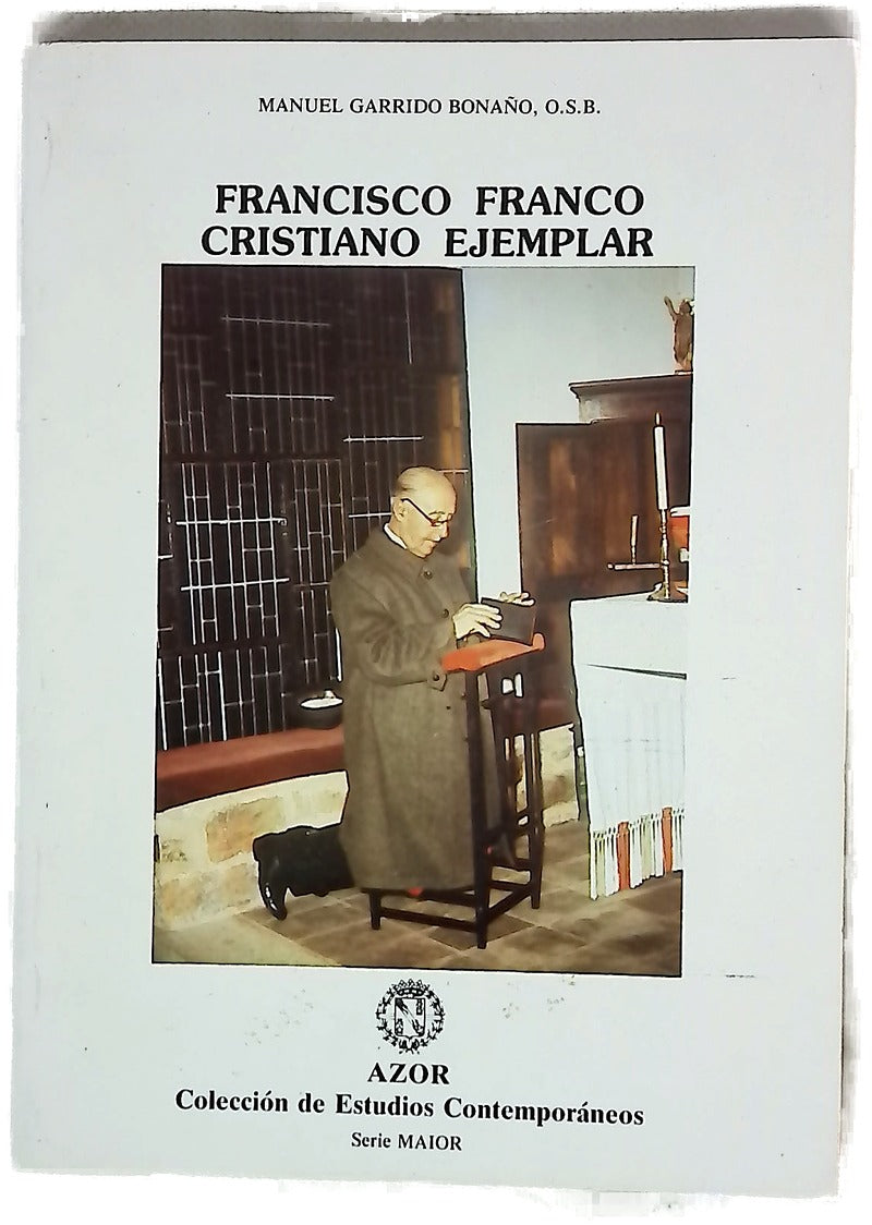 Francisco Franco, cristiano ejemplar