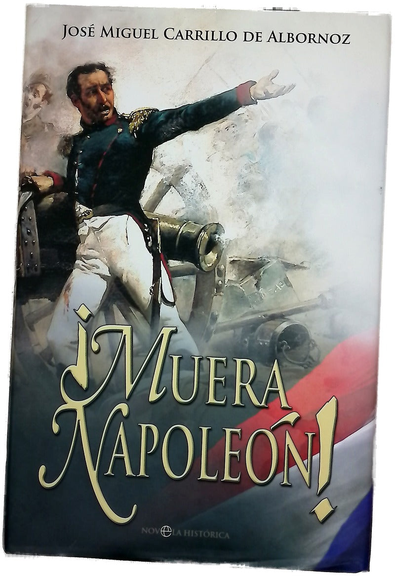 ¡Muera Napoleón!