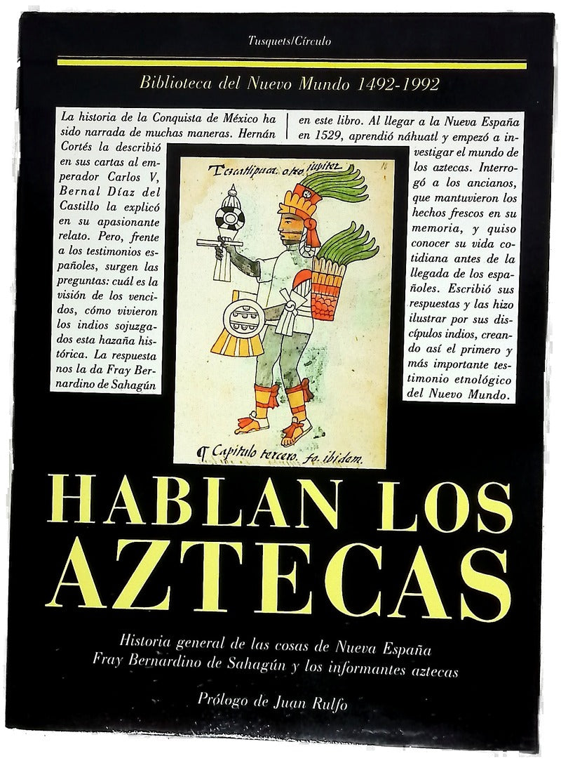 Hablan los aztecas historia general de las cosas de Nueva España