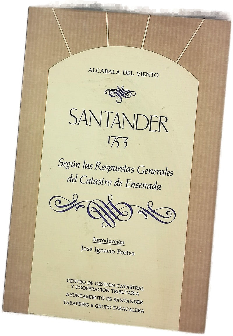 Santander, 1753 según las respuestas generales del Catastro de Ensenada