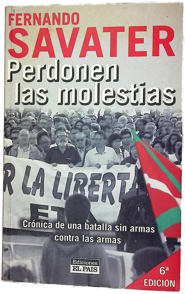 Perdonen las molestias crónica de una batalla sin armas contra las armas