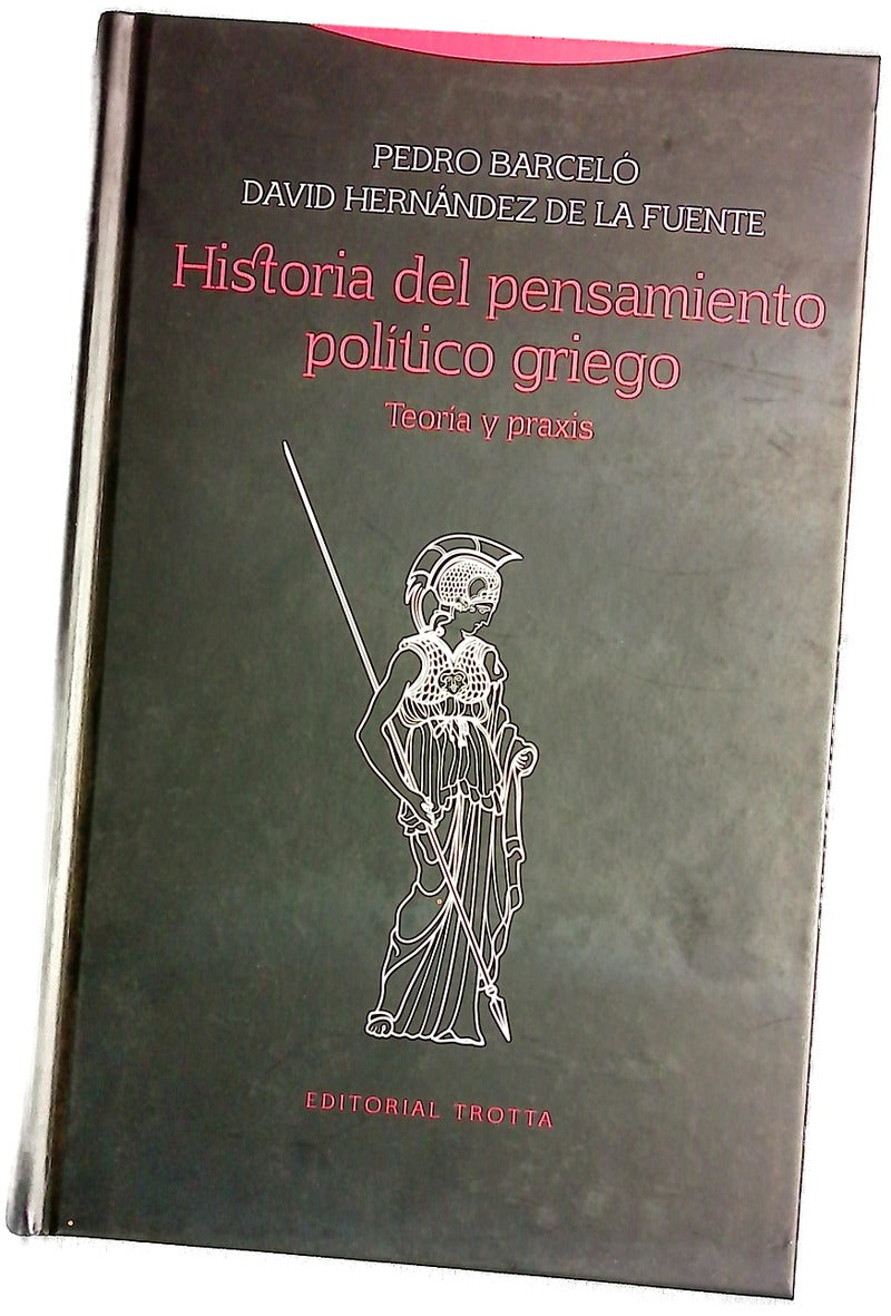 Historia del pensamiento político griego teoría y praxis